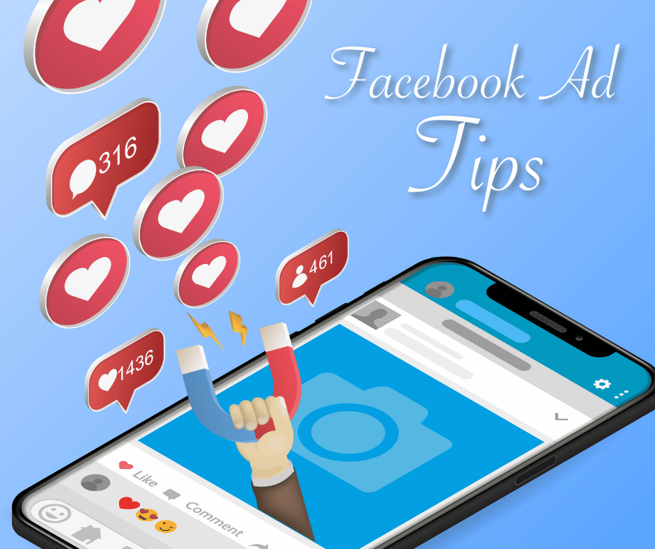 4 Tips to Get the Most Out of Your Facebook Ads