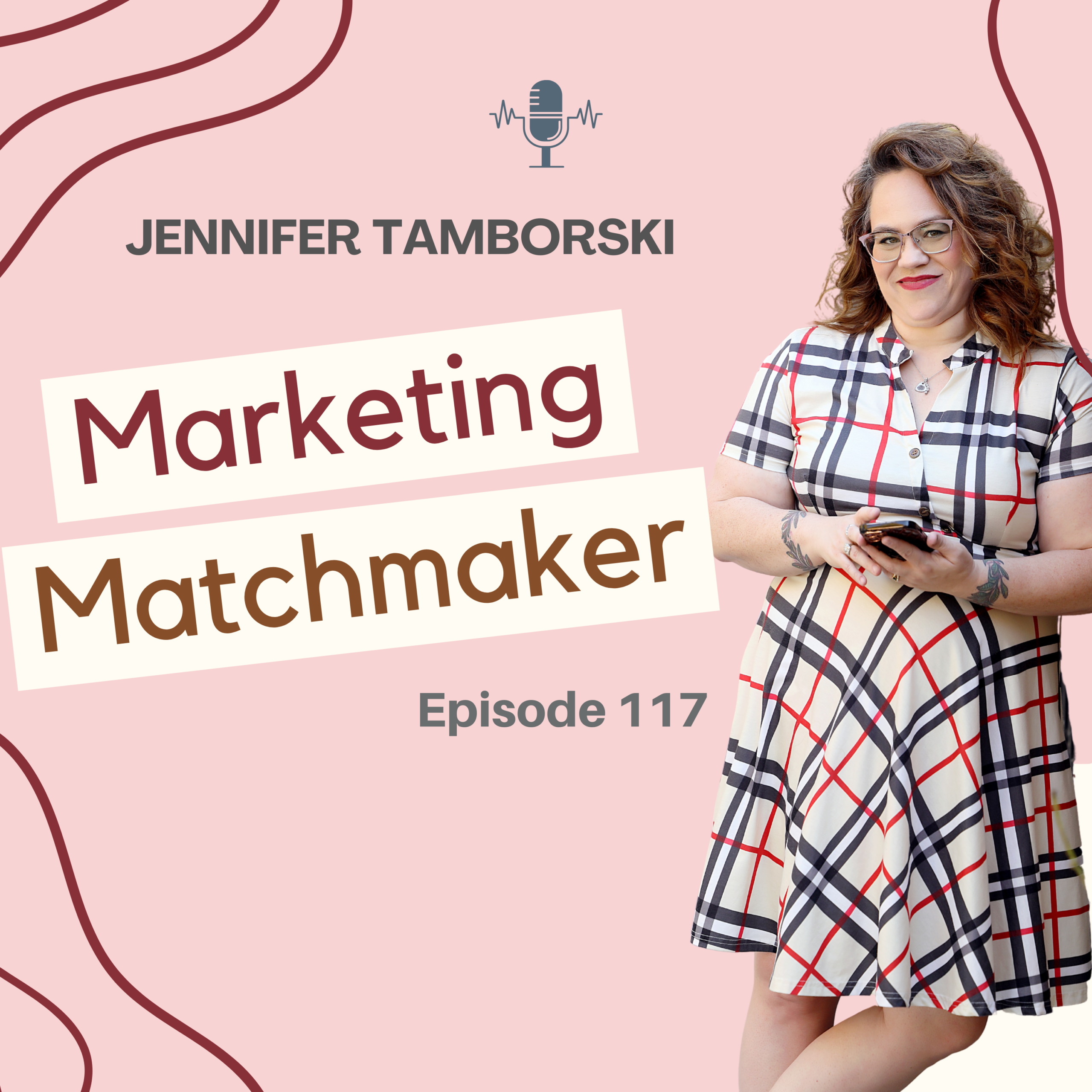 Staying Ahead of the Curve in your Marketing – Episode 117